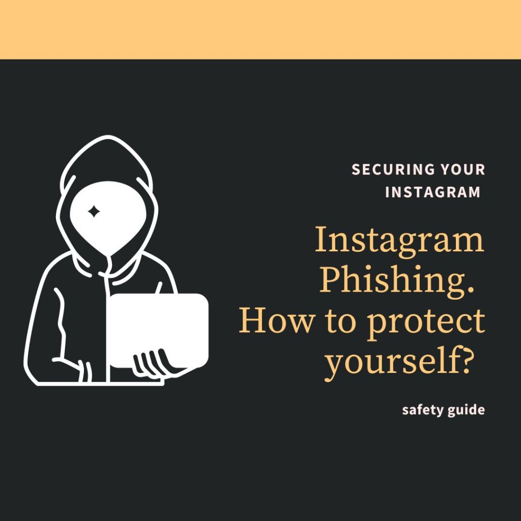 Instagram Phishing. How to protect yourself?